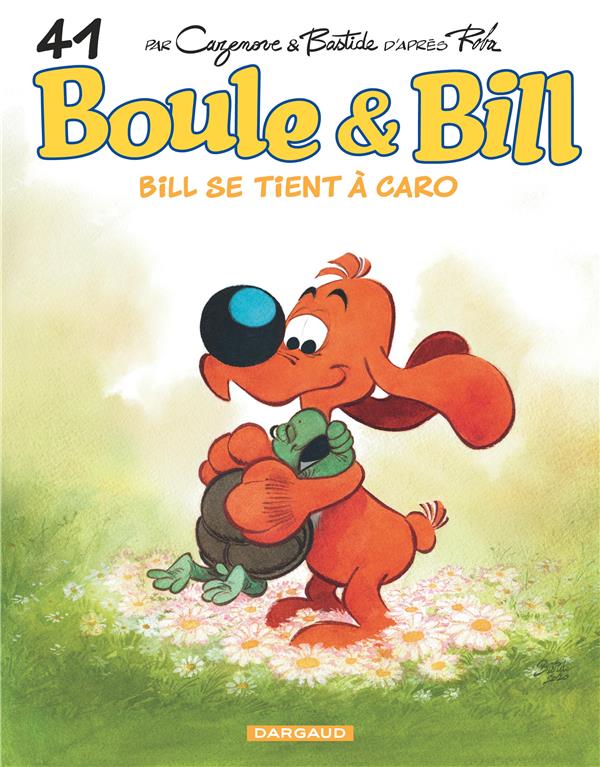Boule & Bill Tome 41 : Bill se tient à Caro