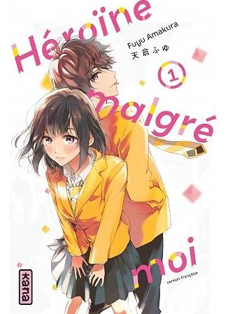 Héroïne malgré moi Tome 1