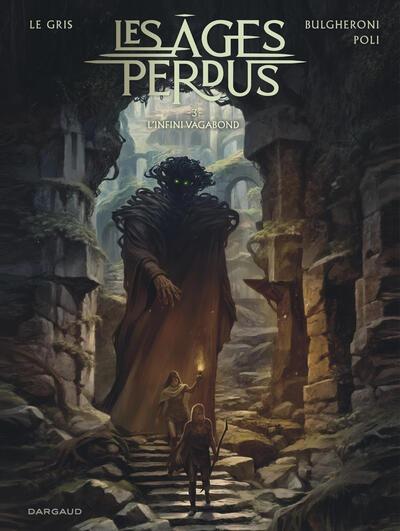 Les âges perdus Tome 3 : L'infini vagabond