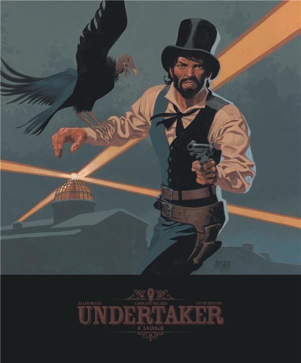 Undertaker Tome 6 : Salvaje