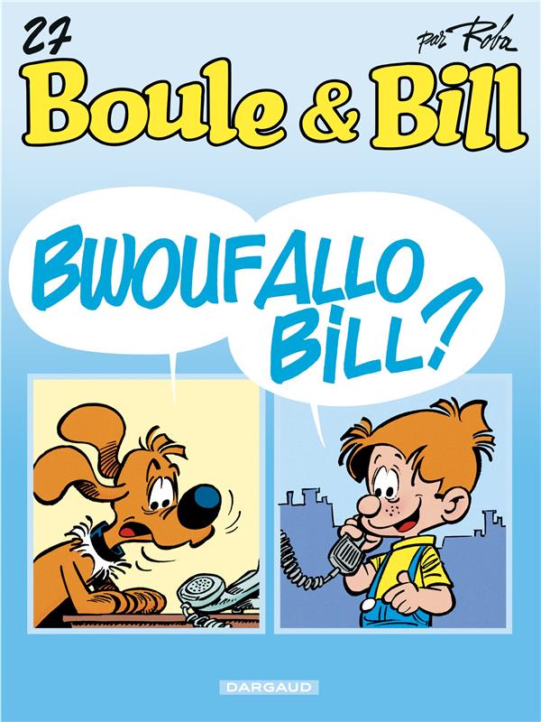 Boule & Bill Tome 27 : bwoufallo Bill ?