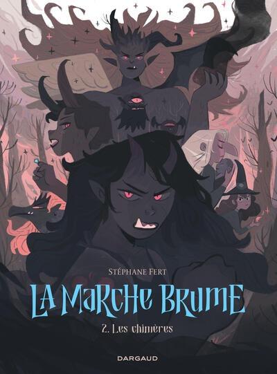 La marche brume Tome 2 : Les chimères