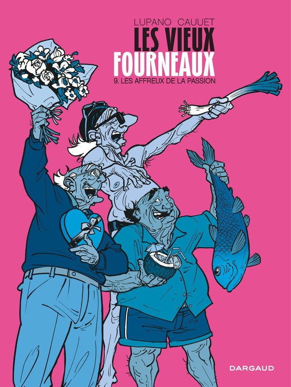 Les vieux fourneaux Tome 9 : Les affreux de la passion