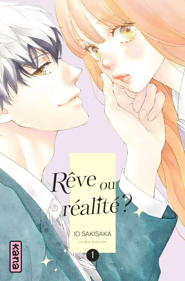 Rêve ou réalité ? Tome 1