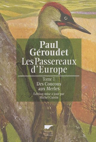 Passereaux d'Europe Tome 1 ; des coucous aux merles - flash vidéo
