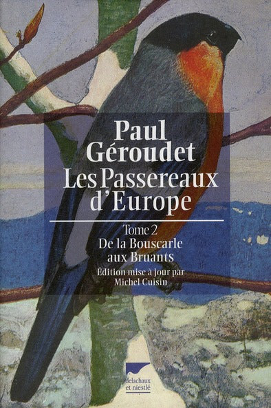 Passereaux d'Europe Tome 2 ; de la bouscarle aux bruants