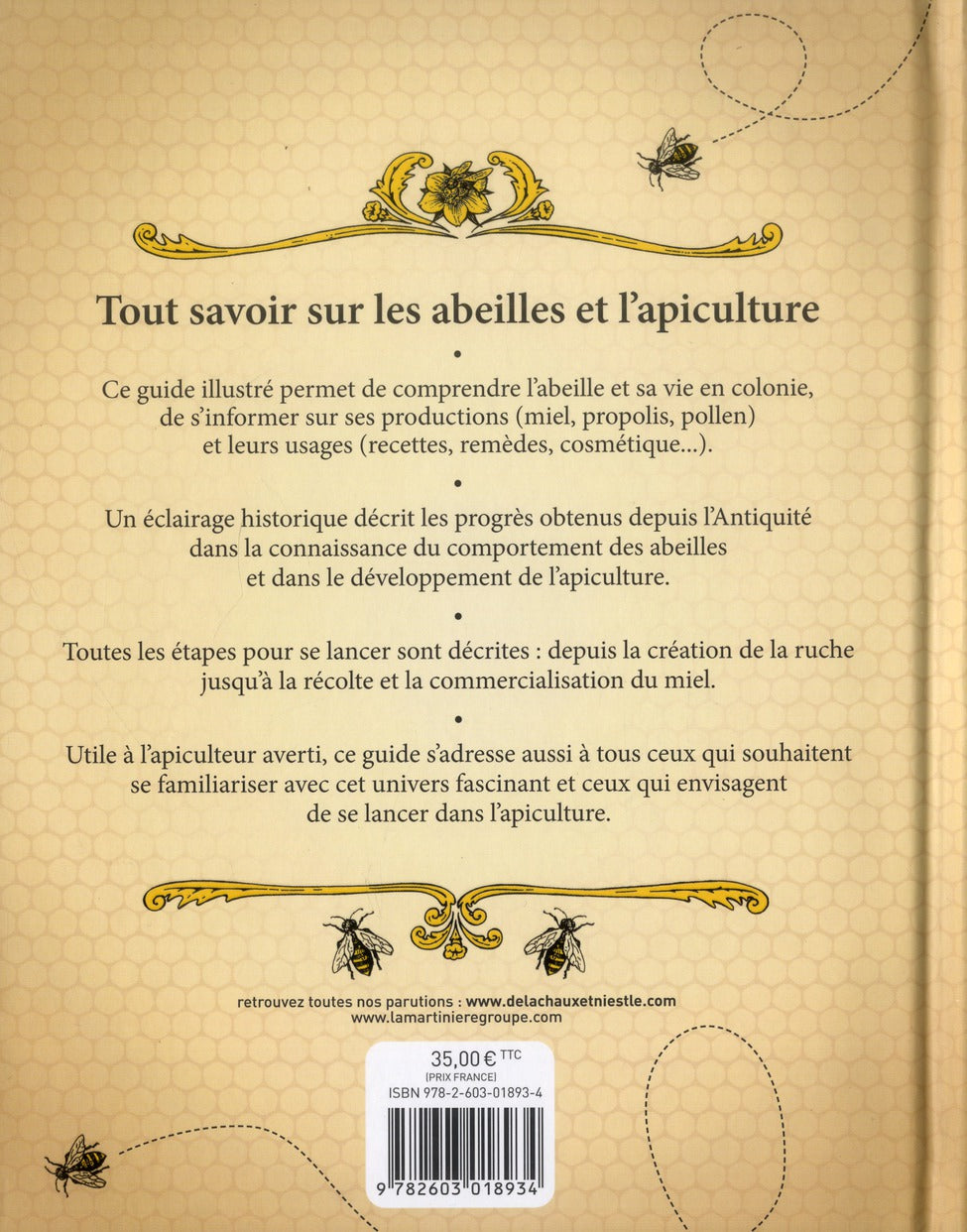 La bible de l'apiculteur ; abeilles, miels et autres produits