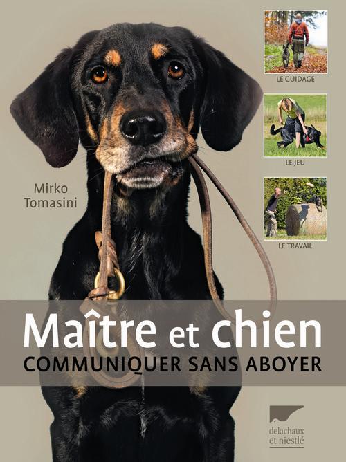 Maître et chien ; communiquer sans aboyer