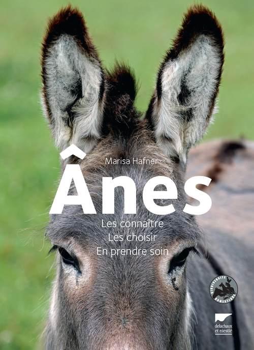 ânes ; les connaître, les choisir, en prendre soin
