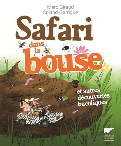 Safari dans la bouse et autres découvertes bucoliques