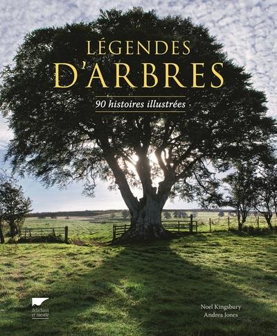 Légendes d'arbres ; 90 histoires illustrées