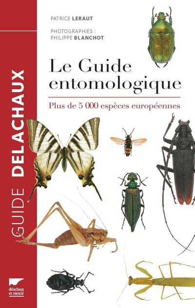 Le guide entomologique ; plus de 5000 espèces européennes - flash vidéo