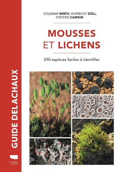 Mousses et lichens ; 290 espèces faciles à identifier