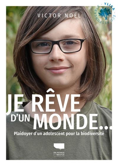 Je rêve d'un monde... plaidoyer d'un adolescent pour la biodiversité - flash vidéo