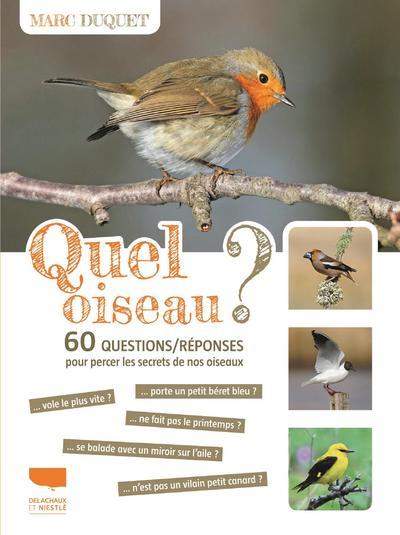 Quel oiseau ? 60 questions/réponses pour percer les secrets de nos oiseaux - flash vidéo