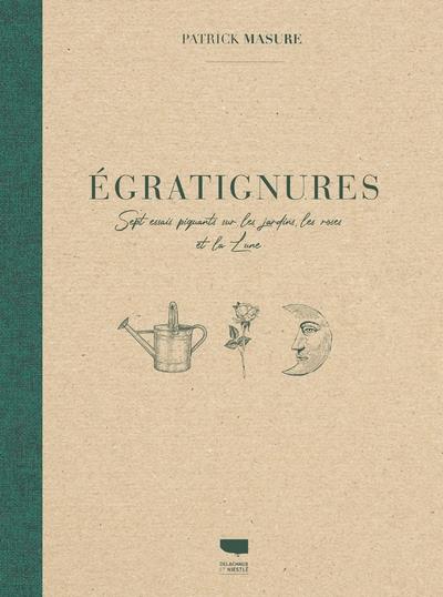 égratignures ; sept essais piquants sur les jardins, les roses et la lune - flash vidéo
