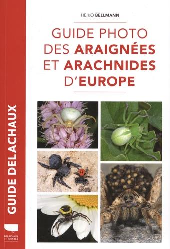 Guide photo des araignees et arachnides d'europe - nouvelle edition