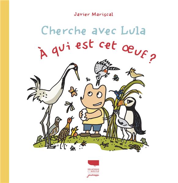 Cherche avec Lula : à qui est cet oeuf ?
