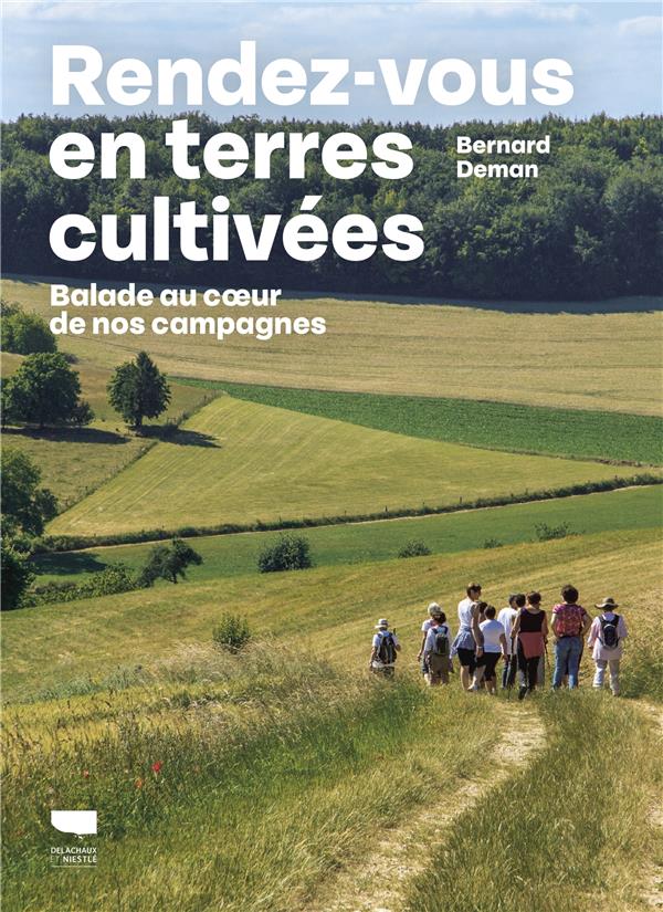Rendez-vous en terres cultivées : balade au coeur de nos campagnes - flash vidéo
