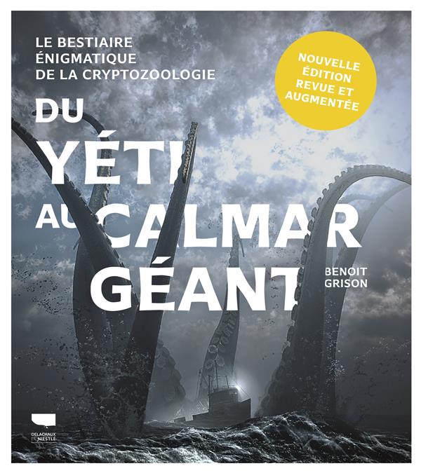 Du yeti au calmar géant : le bestiaire énigmatique de la cryptozoologie - flash vidéo