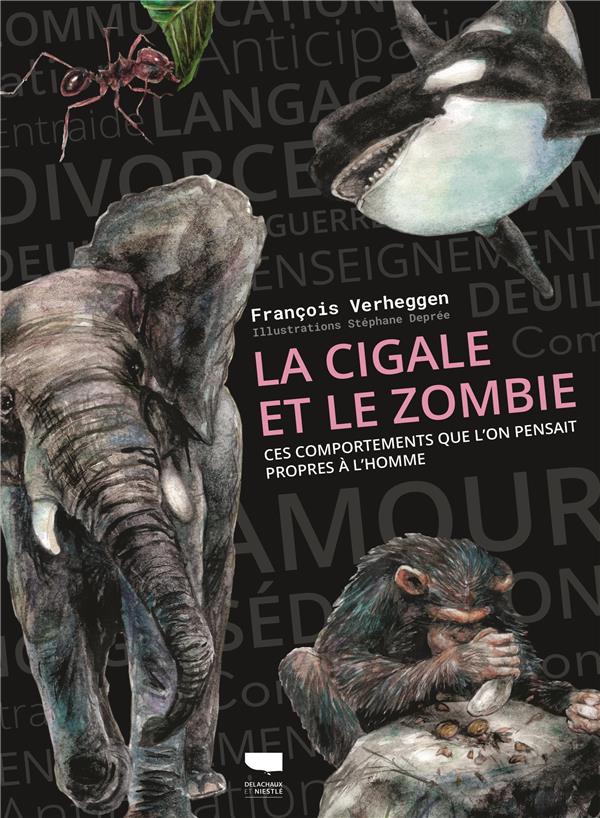 La cigale et le zombie : ces comportements que l'on pensait propres à l'Homme