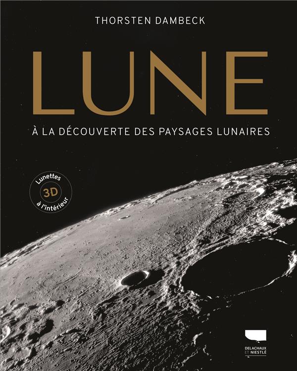 Lune : à lla découverte des paysages lunaires