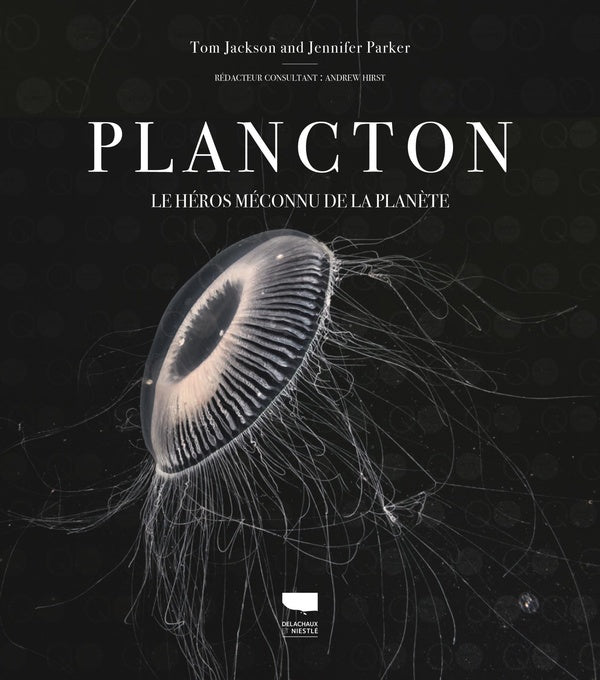 Plancton : Le héros méconnu de la planète