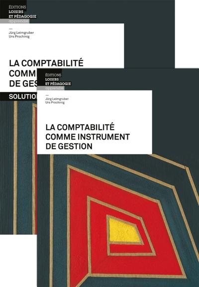 La comptabilite comme instrument de gestion - pack livre + solution