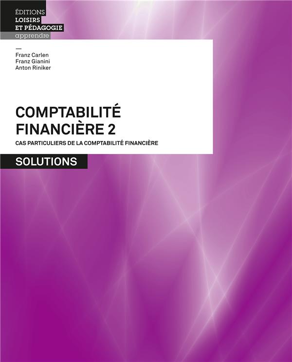 Comptabilité financière 2 ; solutions - flash vidéo