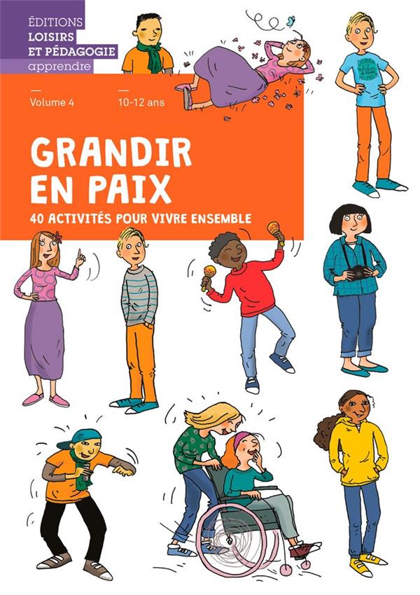 Grandir en paix Tome 4 : 40 activités pour vivre ensemble ; livret de l'élève - flash vidéo