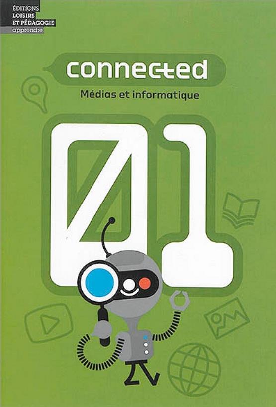 Connected 1 ; médias et informatique ; livre de l'élève