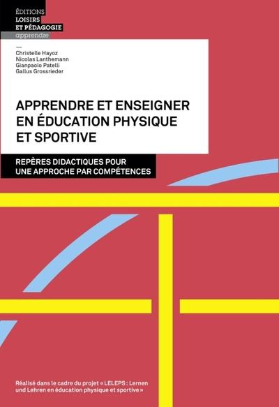Apprendre et enseigner en education physique et sportive - reperes didactiques pour une approche par