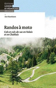 Randos a moto - cols et culs-de-sac en valais et en chablais