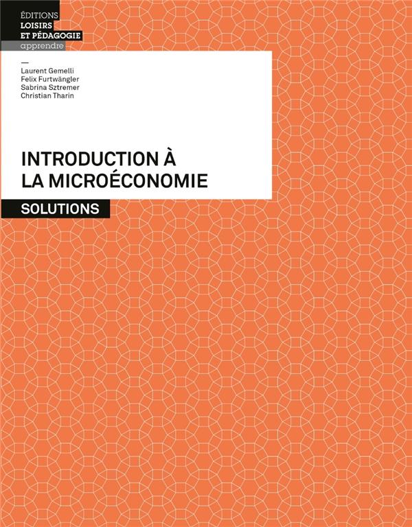 Introduction à la microéconomie : Solutions - flash vidéo