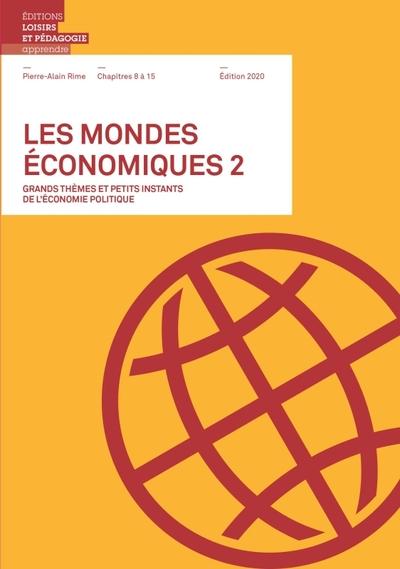 Les mondes economiques 2 - chapitres 8 a 15