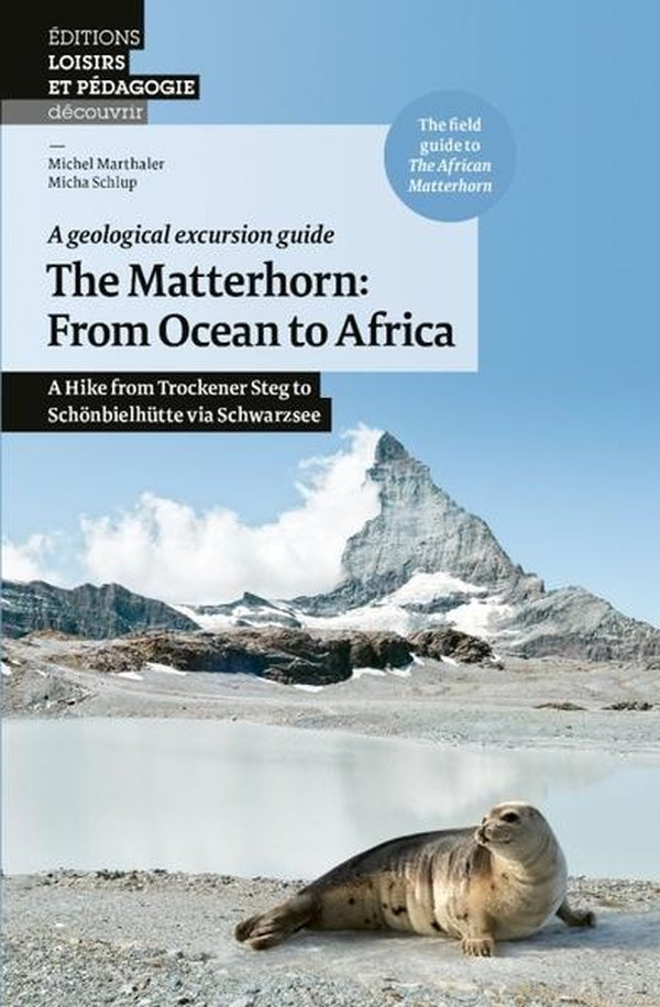Matterhorn : from the ocean to africa - a hike from trockener steg to schonbielhutte via schwarzsee