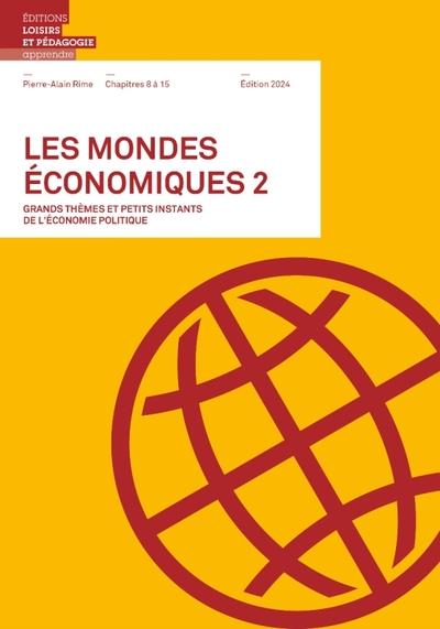 Les mondes economiques 2 - chapitres 8 a 15