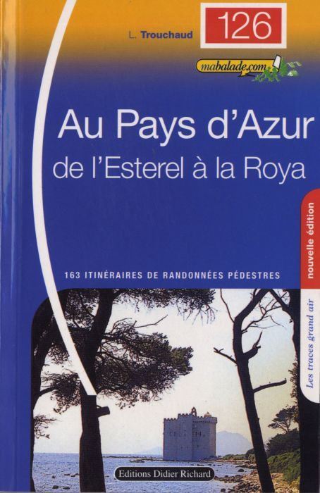 Au pays d'Azur ; de l'Esterel à la Roya