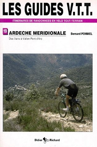 Ardèche méridionale Tome 2 ; de Vans à Callon Pont d'Arc
