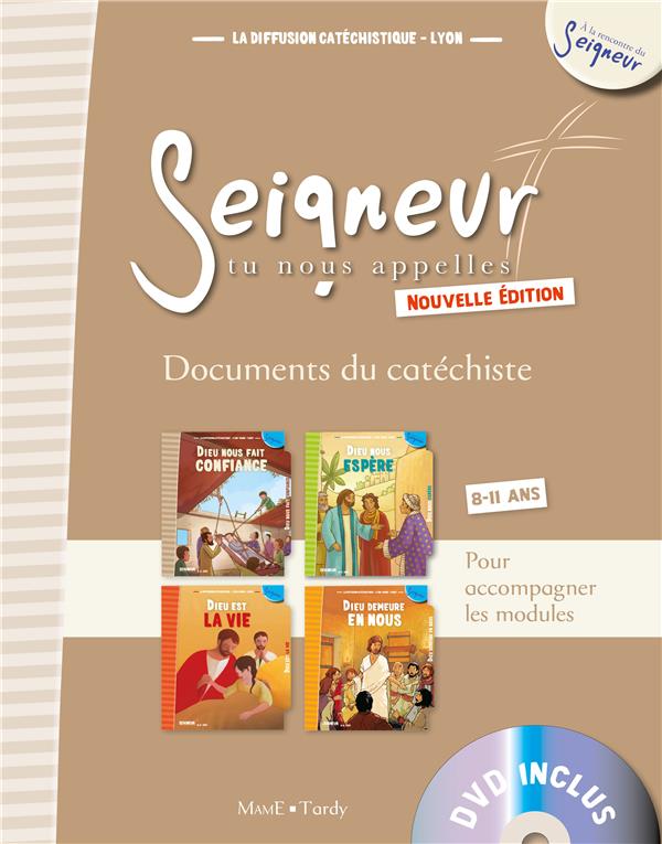Seigneur ; tu nous appelles ; documents du catéchiste