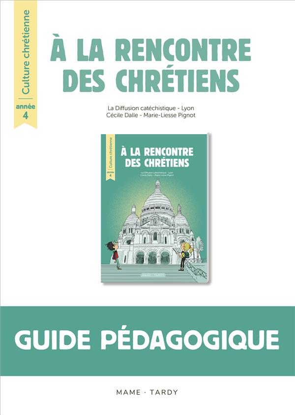 à la rencontre des chrétiens ; culture chrétienne ; année 4 ; livre du maître
