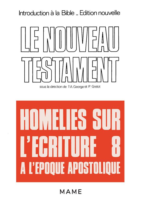 Homelies sur l'ecriture a l'epoque apostolique
