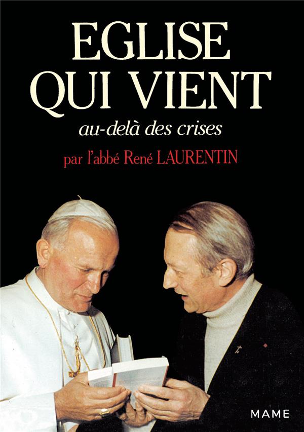 L'eglise qui vient au-dela des crises