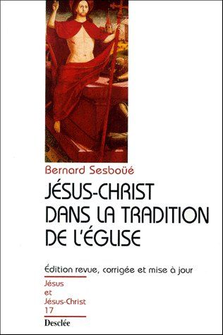 Jésus-Christ dans la tradition de l'église