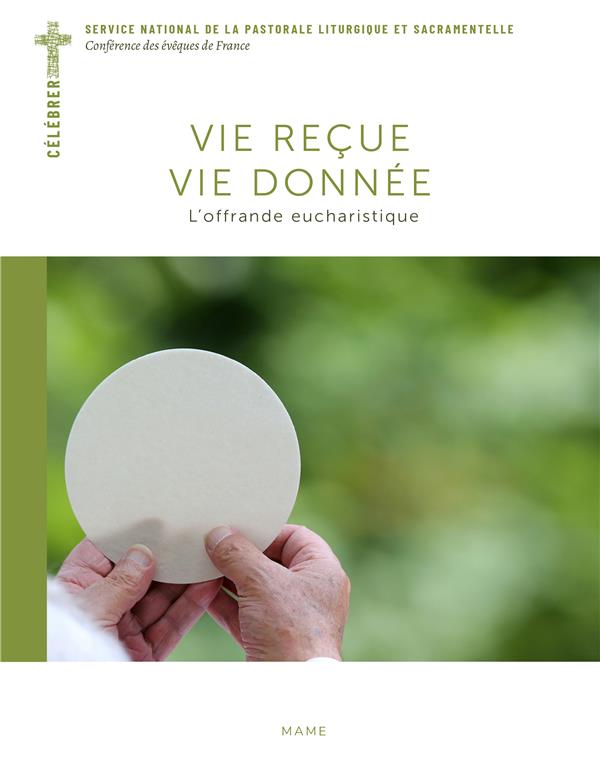 Vie recue, vie donnée ; l'offrande eucharistique - flash vidéo