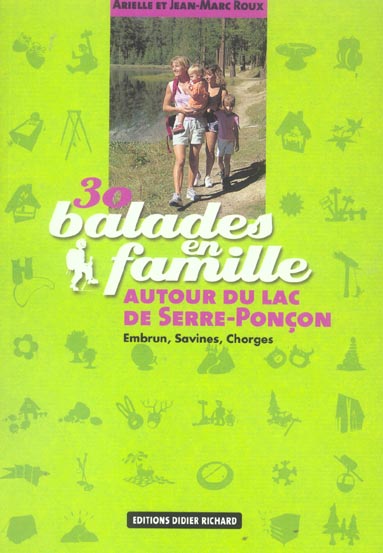 30 balades en famille autour de serre-poncon