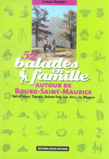 52 balades en famille autour de bourg saint-maurice