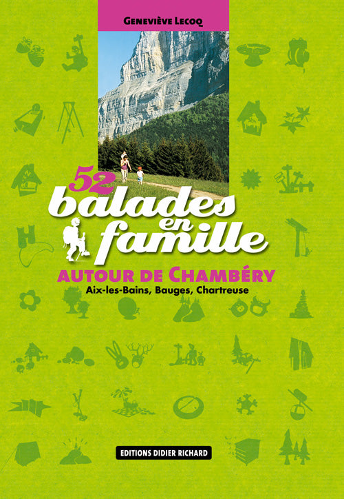 52 balades en famille ; autour de chambery