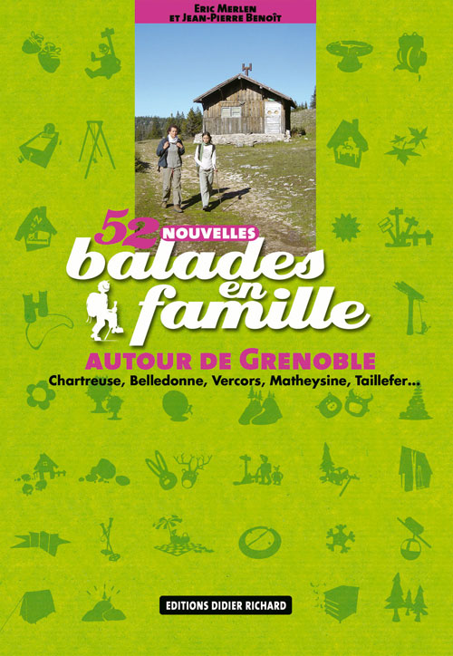 52 nouvelles balades en famille ; autour de Grenoble