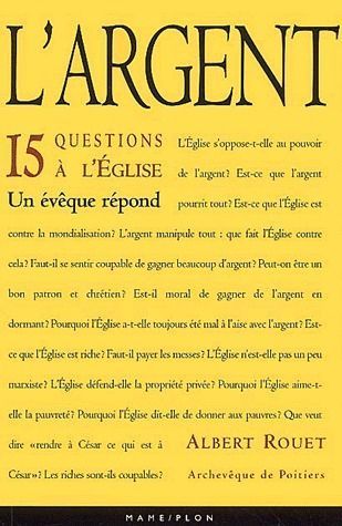 L'argent : 15 questions à l'Eglise